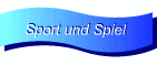 Sport und Spiel